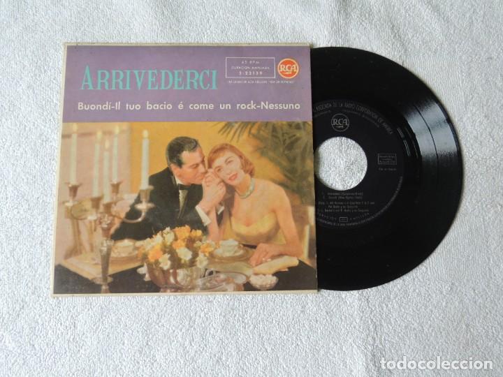 Discos de vinilo: ARRIVEDERCI -- BUONDI-IL TUO BACIO &Eacute; COME UN ROCK-NESSUNA -- RCA
