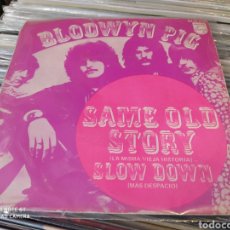 Discos de vinilo: BLODWYN PIG - SAME OLD STORY . SINGLE EDICION SPAIN 1970.