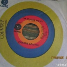 Discos de vinilo: CHARLIE LOUVIN - I´M GOING HOME - SINGLE ORIGINAL U.S.A. - - CAPITOL RECORDS - STEREO -