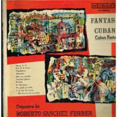 Discos de vinilo: ROBERTO SANCHEZ FERRER - FANTANSIA CUBANA (CUBA FANTASY) - LP 195? - ED. USA. Lote 242456340