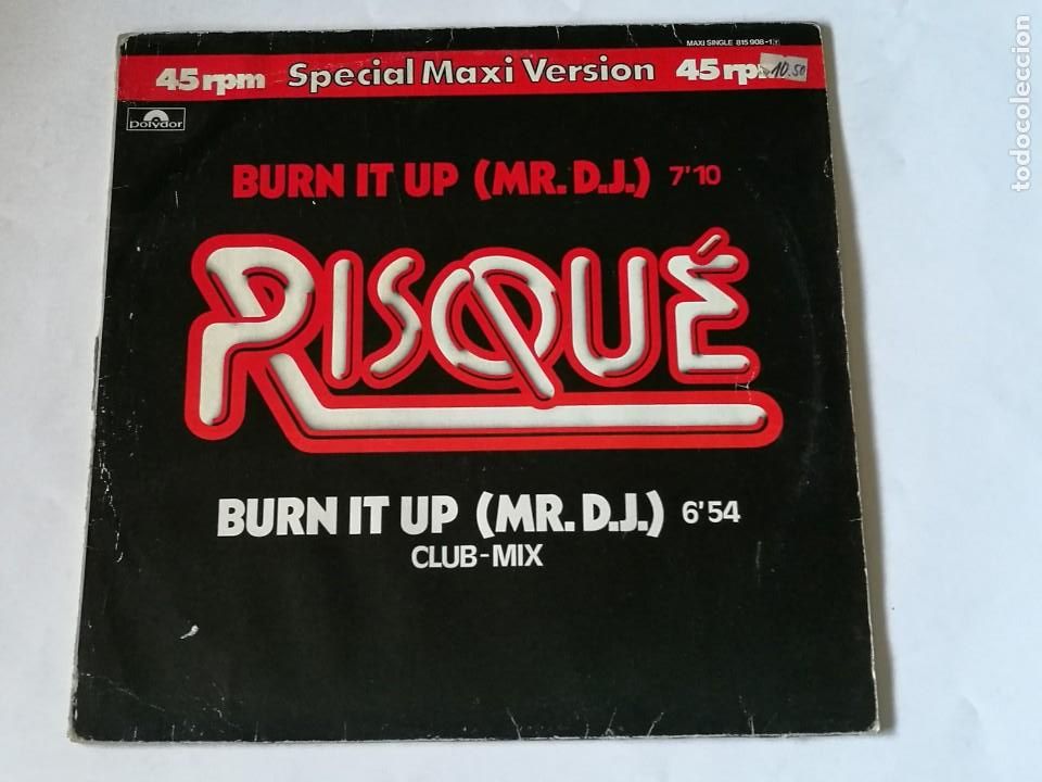 Discos de vinilo: Risqu&eacute; - Burn It Up (Mr. D.J.) - 1983 - Foto 1
