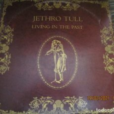 Discos de vinilo: JETHRO TULL - LIVING IN THE PAST DOBLE LP - EDICION U.S.A. - CHRYSALIS 1977 - GATEFOLD COVER -. Lote 242889385