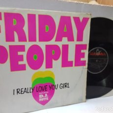 Discos de vinilo: MAXI SINGLE-FRIDAY PEOPLE-I REALLY LOVE YOU GIRL- EN FUNDA ORIGINAL 1990. Lote 243119190