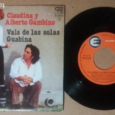Discos de vinilo: CLAUDINA Y ALBERTO GAMBINO / VALS DE LAS SOLAS / SINGLE 7 PULGADAS. Lote 243325250