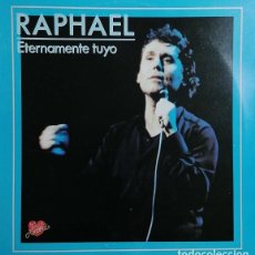 Discos de vinilo: RAPHAEL - ETERNAMENTE TUYO - LP DE VINILO EDITADO EN VENEZUELA #