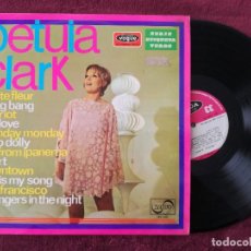Discos de vinilo: PETULA CLARK - IDEM (ZAFIRO) LP ESPAÑA - PETITE FLEUR BANG CHARIOT MONDAY HELLO DOLLY DOWNTOWN. Lote 243647015