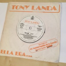 Discos de vinilo: TONY LANDA - ELLA ERA (HISPAVOX, 1979) XX FESTIVAL BENIDORM - PROMO UNA CARA - EX LOS MITOS - RARO. Lote 243658260