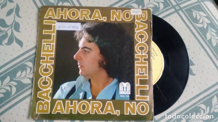 Discos de vinilo: SINGLE (VINILO) DE BACCHELLI A&Ntilde;OS 70 - Foto 1