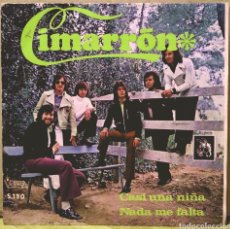 Discos de vinilo: CIMARRON - CASI UNA NIÑA / NADA ME FALTA SG VICTORIA 1972. Lote 244436385