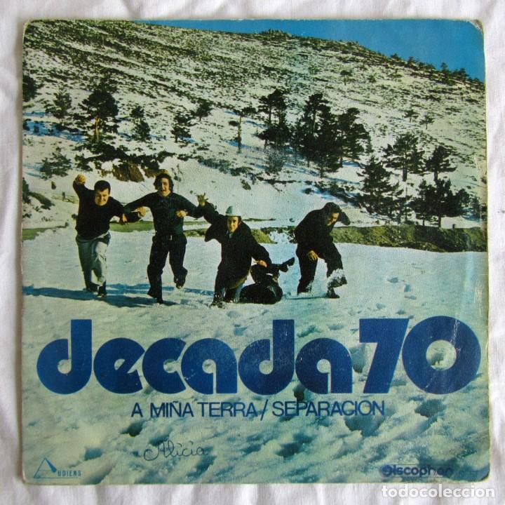 Discos de vinilo: Single vinilo Decada 70 A mi&ntilde;a terra, separaci&oacute;n - Foto 1