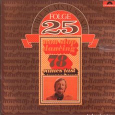 Dischi in vinile: FOLGE 25 - NON STOP DANCING 78 / JAMES LAST / LP POLYDOR DE 1978 / CELO EN CARATULA RF-9251