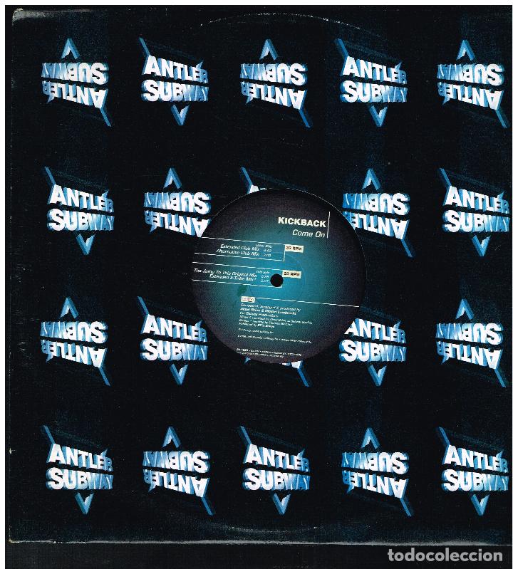 Discos de vinilo: KICKBACK - COME ON - MAXI SINGLE 2000 - ED. B&Eacute;LGICA - Foto 1