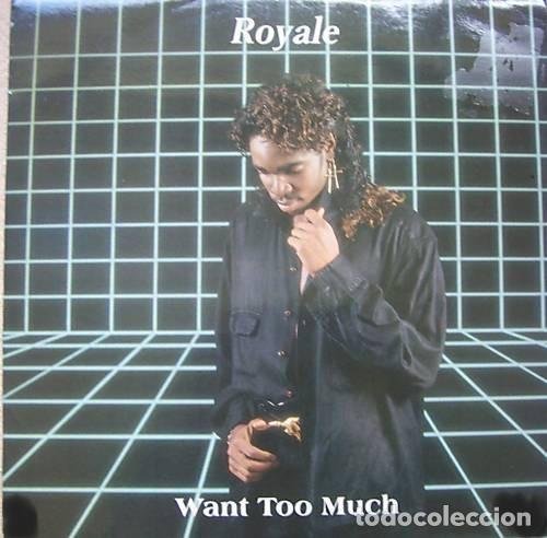 Discos de vinilo: Royale &lrm;&ndash; Want Too Much - Foto 1