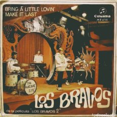 Discos de vinilo: LOS BRAVOS - BRING A LITTLE LOVIN' / MAKE IT LAST SG COLUMBIA 1967. Lote 244912630