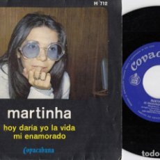 Discos de vinilo: MARTINHA - HOY DARIA YO LA VIDA - SINGLE VINILO EDICION ESPAÑOLA - CANTADO EN ESPAÑOL