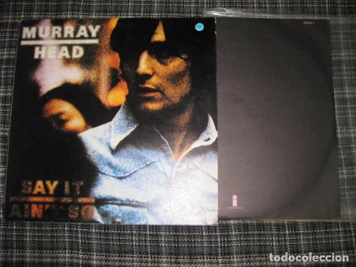 Discos de vinilo: MURRAY HEAD.SAY IT AINT SO JOE - Foto 1