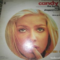 Discos de vinilo: CANDY LP THE BYRDS AND STEPPENWOLF - B.S.O. ORIGINAL U.S.A. - ABC RECORDS 1968 STEREO CON FUNDA INT.. Lote 245624930