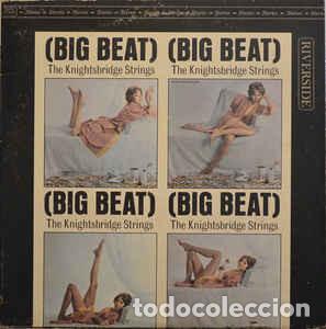 Discos de vinilo: The Knightsbridge Strings &lrm;&ndash; Big Beat VINILO - Foto 1
