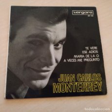 Discos de vinilo: JUAN CARLOS MONTERREY - TE VERE + 3 - RARO EP 7” ESPAÑOL SPAIN VERGARA EN EXCELENTE ESTADO