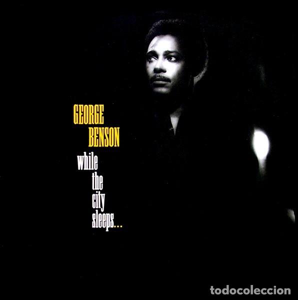 Discos de vinilo: George Benson &lrm;&ndash; While The City Sleeps... - Foto 1