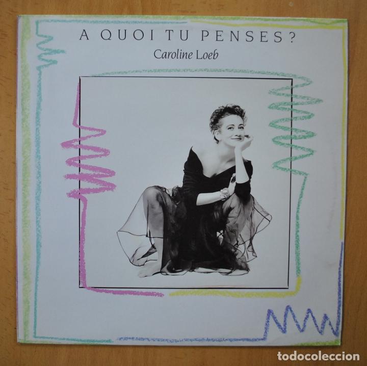 Discos de vinilo: CAROLINE LOEB - A QUOI TU PENSES? - MAXI - Foto 1