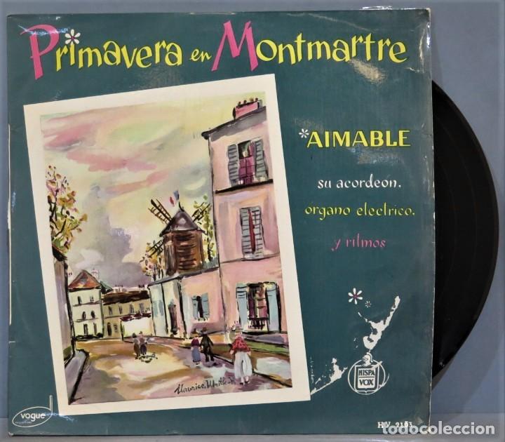 Dischi in vinile: LP. PRIMAVERA EN MONTMARTRE. AIMABLE SU ACORDE&Oacute;N