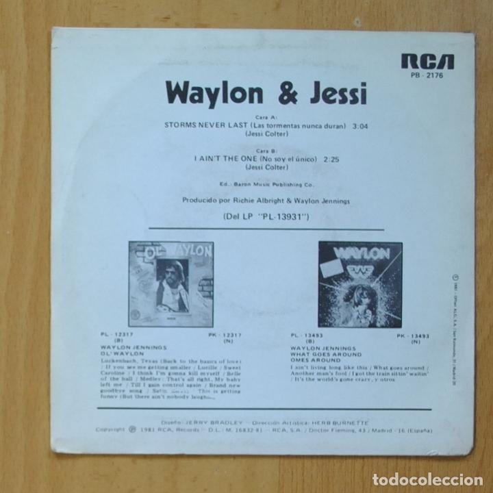 Discos de vinilo: WAYLON & JESSI - STORMS NEVER LAST / I AIN&acute;T THE ONE - SINGLE - Foto 2