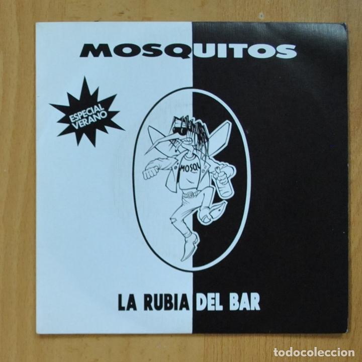 Discos de vinilo: MOSQUITOS - LA RUBIA DEL BAR - SINGLE - Foto 1
