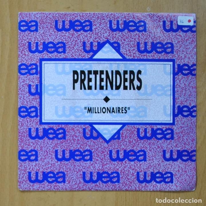 Discos de vinilo: PRETENDERS - MILLIONAIRES - SINGLE - Foto 1