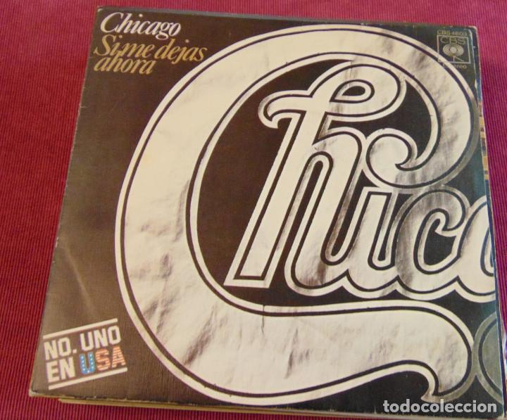 Discos de vinilo: Chicago &ndash; Si Me Dejas Ahora - SINGLE 1976 - Foto 1