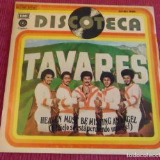Discos de vinilo: TAVARES – HEAVEN MUST BE MISSING AN ANGEL - SINGLE 1976