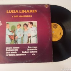 Discos de vinilo: LUISA LINARES Y LOS GALINDOS GRANDES EXITOS 1981 POP. Lote 247552375
