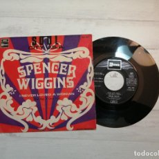 Disques de vinyle: SPENCER WIGGINS – SOUL CITY U.S.A. / I NEVER LOVED A WOMAN SG SPAIN 1969 EX/EX. Lote 247571090