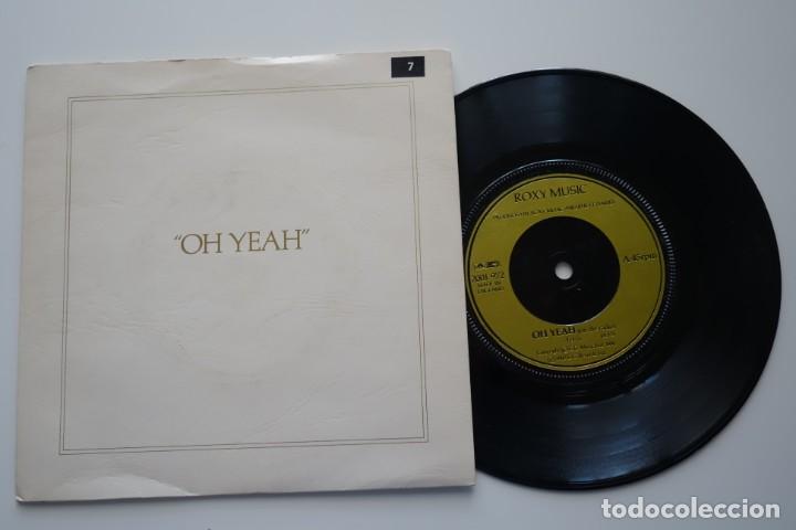 Discos de vinilo: ROXY MUSIC: Oh Yeah. Single vinilo 7&rdquo; Original UK - Foto 1