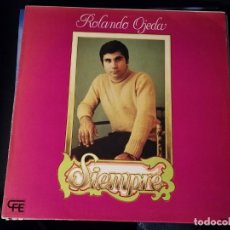 Discos de vinilo: LP- ROLANDO OJEDA-SIEMPRE- AÑO 1978