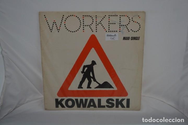 Discos de vinilo: VINILO 12&rdquo; - MAXI-SINGLE - KOWALSKY - WORKERS / VIRGIN - Foto 1