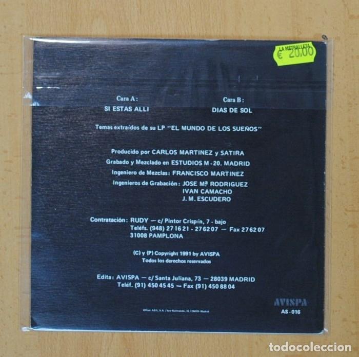Discos de vinilo: SATIRA - SI ESTAS ALLI / DIAS DE SOL - SINGLE - Foto 3