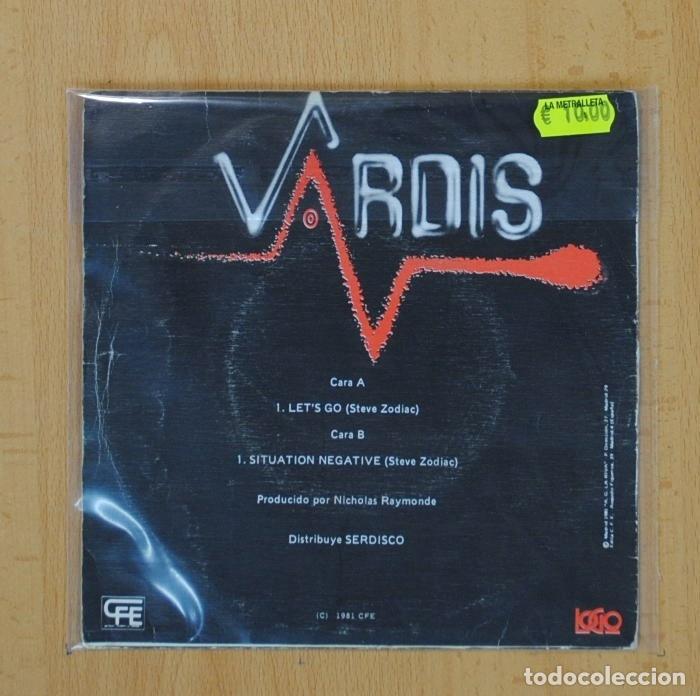 Discos de vinilo: VARDIS - LET&acute;S GO / SITUATION NEGATIVE - SINGLE - Foto 3