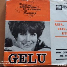 Discos de vinilo: GELU REIR REIR REIR SINGLE 1966. Lote 248590340