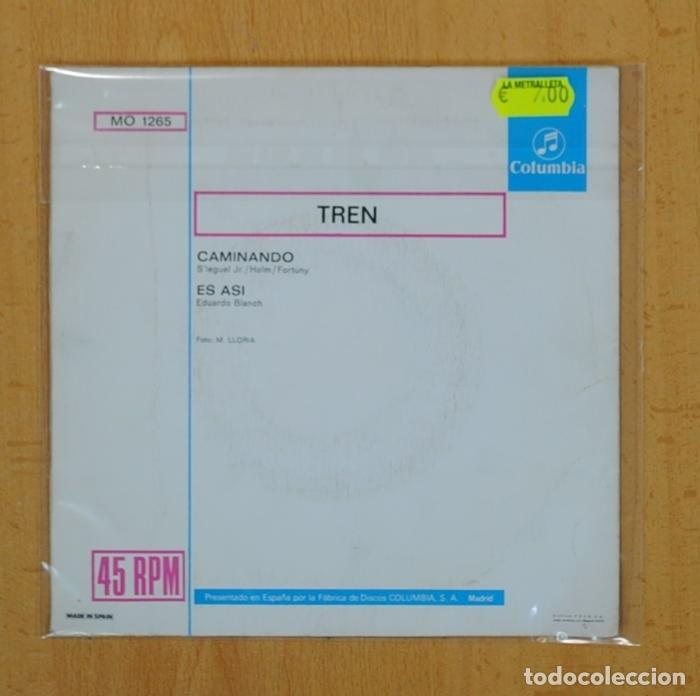 Discos de vinilo: TREN - CAMINANDO / ES ASI - SINGLE - Foto 3