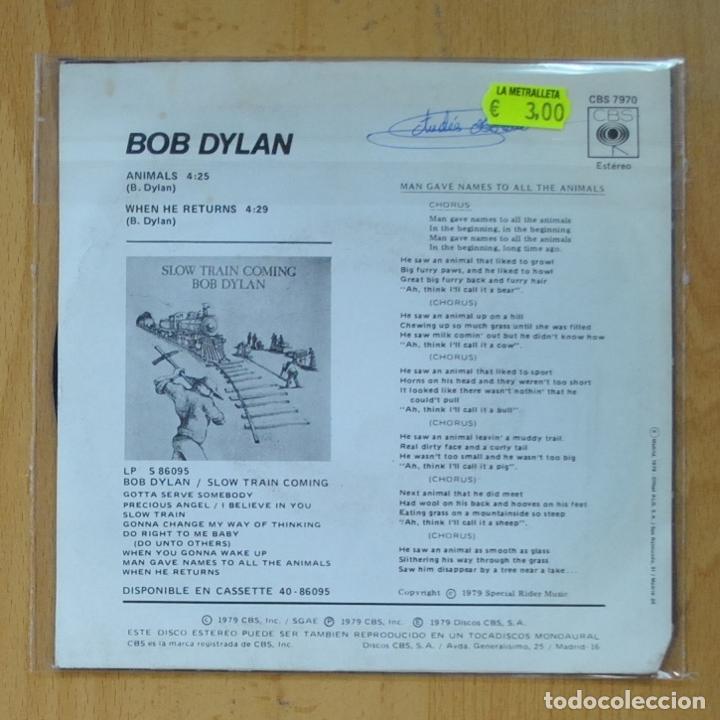Discos de vinilo: BOB DYLAN - ANIMALS / WHEN HE RETURNS - SINGLE - Foto 3