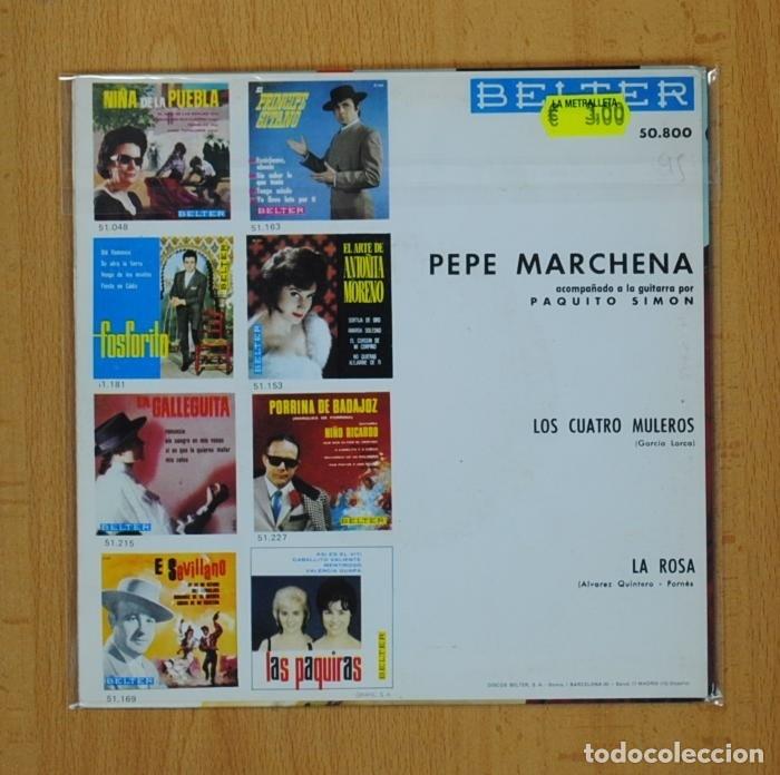 Discos de vinilo: PEPE MARCHENA - LOS CUATRO MULEROS / LA ROSA - SINGLE - Foto 3