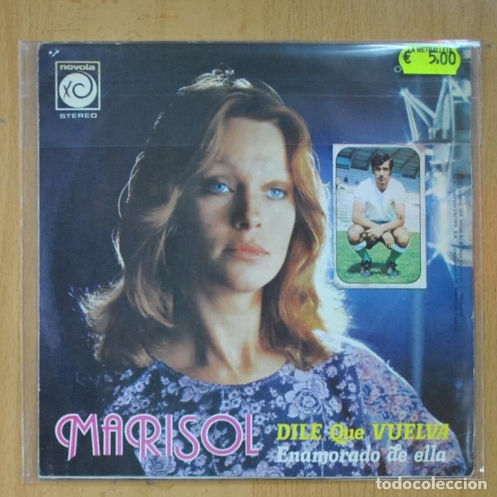 Discos de vinilo: MARISOL - DILE QUE VUELVA / ENAMORADO DE ELLA - SINGLE - Foto 3