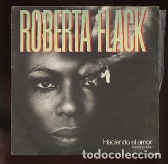 Discos de vinilo: SINGLE. ROBERTA FLACK. HACIENDO EL AMOR, JESSE SG-580 - Foto 1
