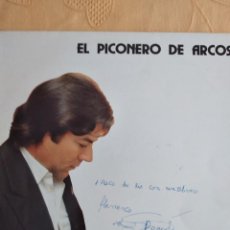 Discos de vinilo: B-4 DISCO VINILO 12 PULGADAS EL PICONERO DE ARCOS LLEVO LA SIERRA EN MI CANTE DEDICATORIA DE AUTOR. Lote 249144370