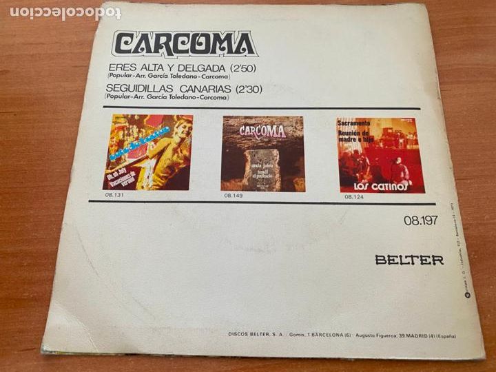 Discos de vinilo: CARCOMA (ERES ALTA Y DELGADA ) SINGLE 1973 (EPI22) - Foto 3