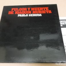 Discos de vinilo: FULGOR Y MUERTE DE JOAQUIN MURRIETA (LP) (VER FOTO CONTENIDO COMPLETO) AÑO 1974 – PORTADA ABIERTA +
