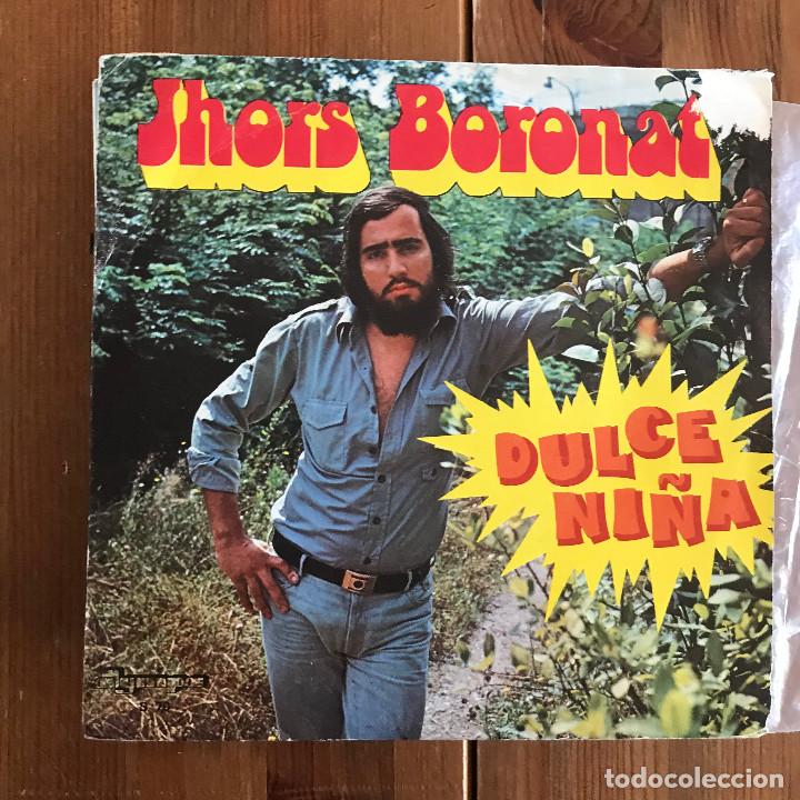 Dischi in vinile: JHORS BORONAT - DULCE NI&Ntilde;A / TIEMPOS NUEVOS PARA CANTAR - SINGLE OLYMPO 1977