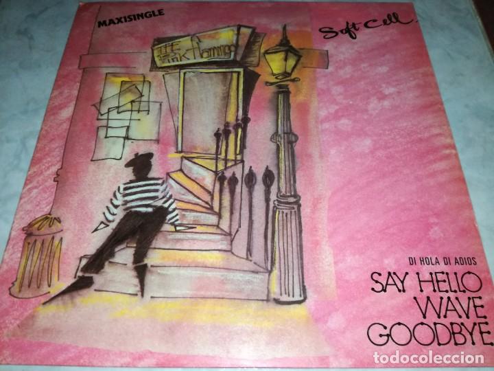 Discos de vinilo: SOFT CELL-SAY HELLO WAVE GOOBYE-ORIGINAL ESPA&Ntilde;OL - Foto 1