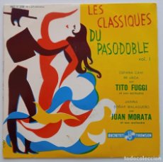 Discos de vinilo: TITO FUGGI ET SON ORCHESTRE - JUAN MORATA & SON ORCHESTRE ‎– LES CLASSIQUES DU PASO-DOBLE (VOL.1)